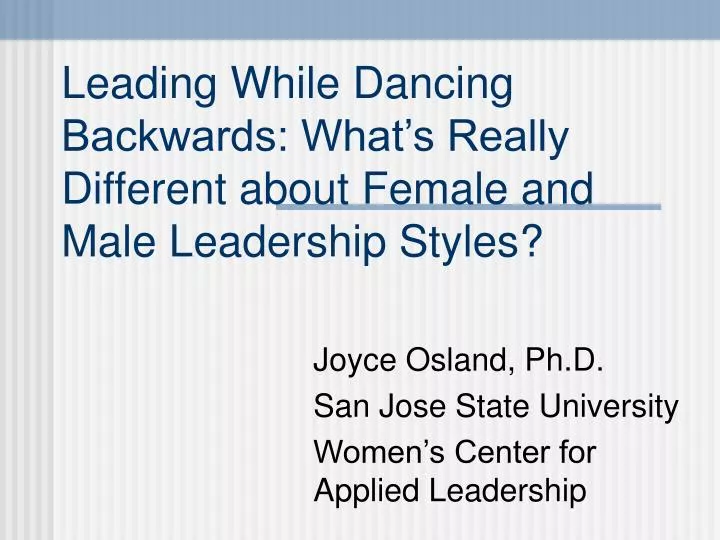 leading while dancing backwards what s really different about female and male leadership styles
