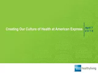 Creating Our Culture of Health at American Express