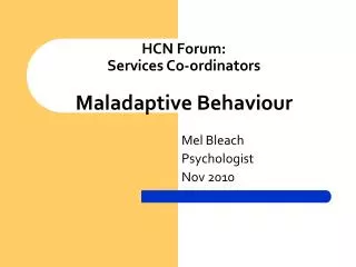 HCN Forum: Services Co-ordinators Maladaptive Behaviour