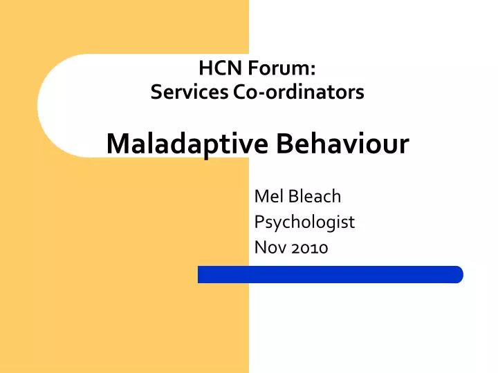 hcn forum services co ordinators maladaptive behaviour