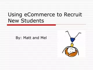 Using eCommerce to Recruit New Students