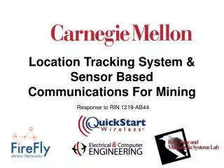 Location Tracking System &amp; Sensor Based Communications For Mining