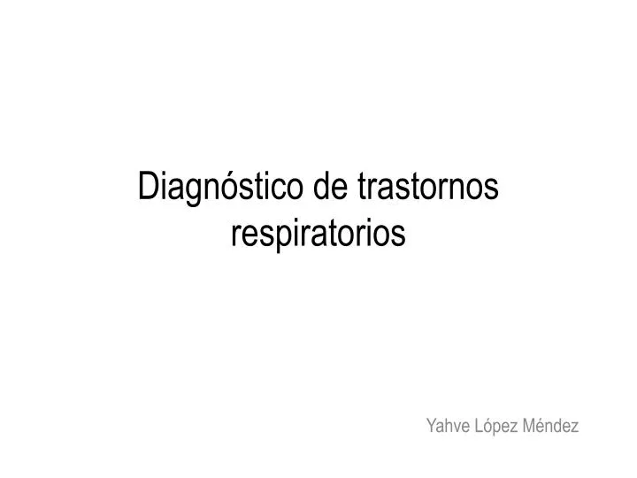 diagn stico de trastornos respiratorios