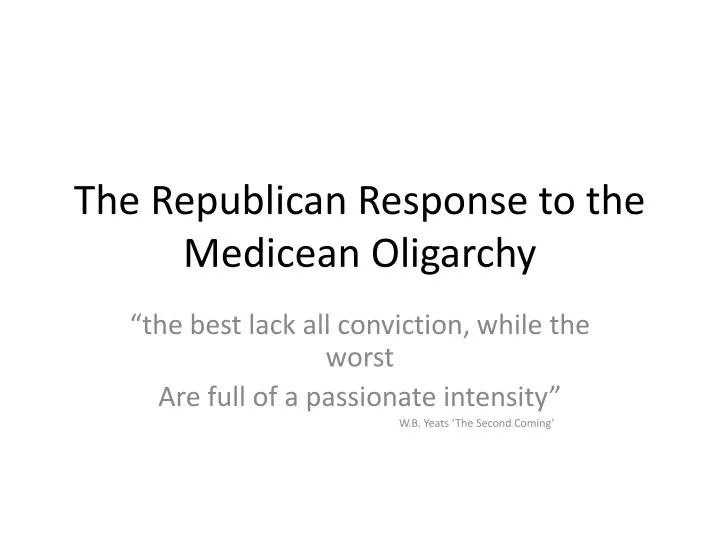 the republican response to the medicean oligarchy