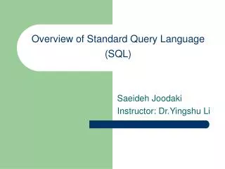 Overview of Standard Query Language (SQL)