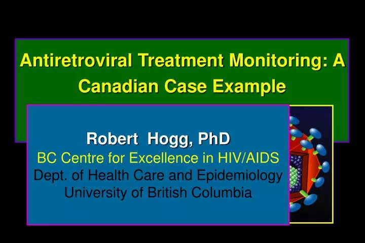 antiretroviral treatment m onitoring a canadian ca se example