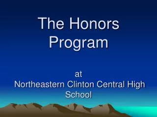 The Honors Program at Northeastern Clinton Central High School