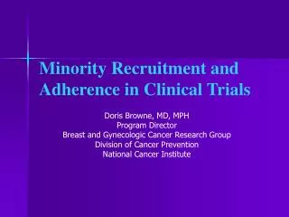 Minority Recruitment and Adherence in Clinical Trials