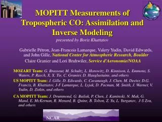 MOPITT Measurements of Tropospheric CO: Assimilation and Inverse Modeling presented by Boris Khattatov