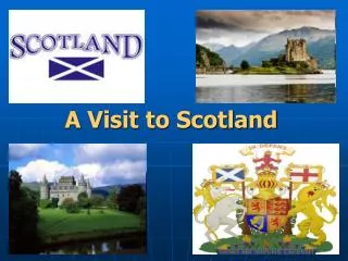 A Visit to Scotland