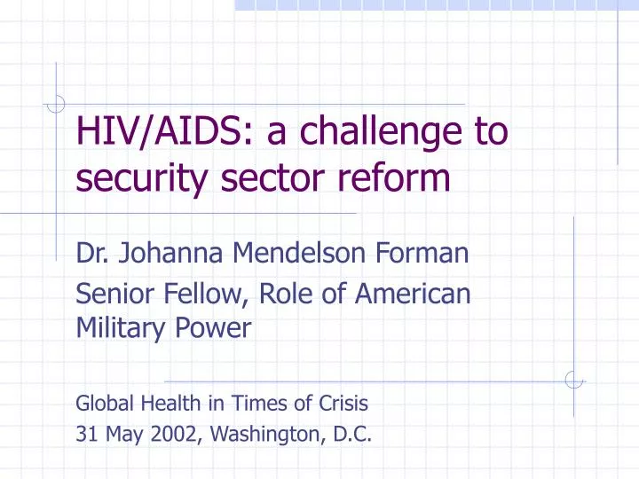 hiv aids a challenge to security sector reform