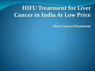 hifu treatment for liver cancer in india at low price