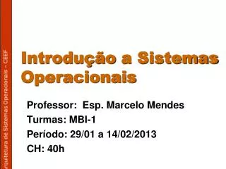 professor esp marcelo mendes turmas mbi 1 per odo 29 01 a 14 02 2013 ch 40h