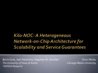 Kilo-NOC: A Heterogeneous Network-on-Chip Architecture for Scalability and Service Guarantees