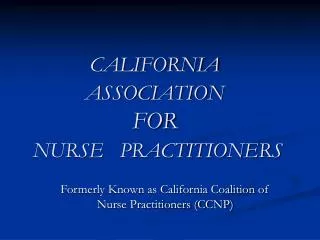 CALIFORNIA ASSOCIATION FOR NURSE PRACTITIONERS