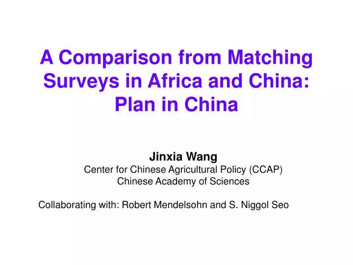 a comparison from matching surveys in africa and china plan in china