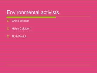 Environmental activists