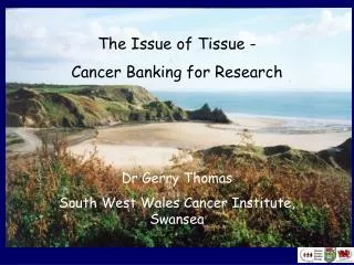The Issue of Tissue - Cancer Banking for Research