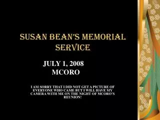 SUSAN BEAN’S MEMORIAL SERVICE