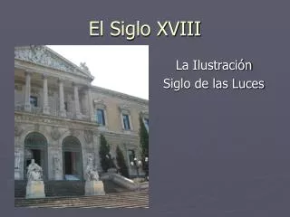 el siglo xviii