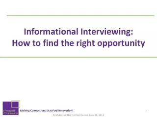 Informational Interviewing: How to find the right opportunity