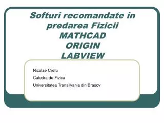 softuri recomandate in predarea fizicii mathcad origin labview