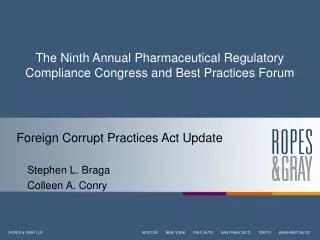 The Ninth Annual Pharmaceutical Regulatory Compliance Congress and Best Practices Forum