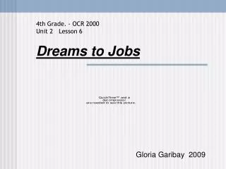Dreams to Jobs