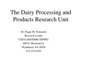 The Dairy Processing and Products Research Unit