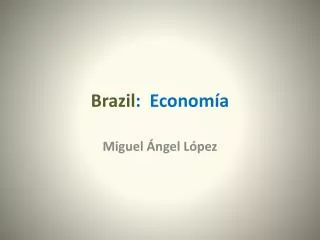Brazil : Economía