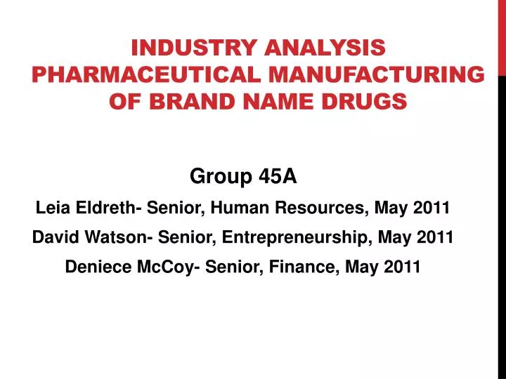 industry analysis pharmaceutical manufacturing of brand name drugs