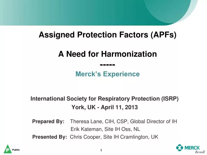 assigned protection factors apfs a need for harmonization merck s experience