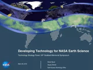 Developing Technology for NASA Earth Science Technology Strategy Panel, 50 th Goddard Memorial Symposium March 28, 2012