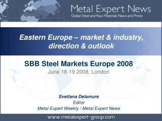 Svetlana Delamure Editor Metal Expert Weekly / Metal Expert News