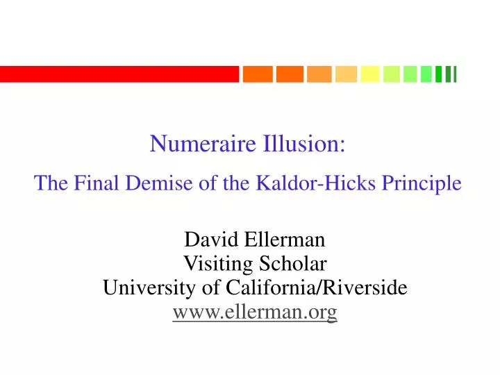 numeraire illusion the final demise of the kaldor hicks principle