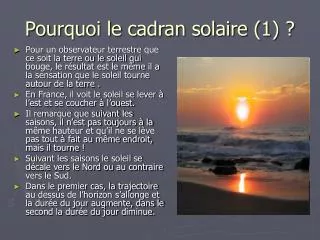 Pourquoi le cadran solaire (1) ?