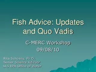 Fish Advice: Updates and Quo Vadis
