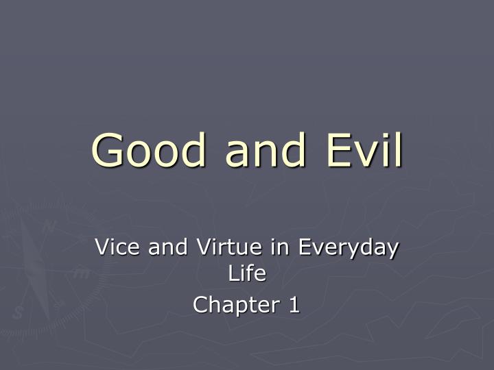 good and evil
