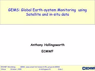 GEMS: Global Earth-system Monitoring using Satellite and in-situ data
