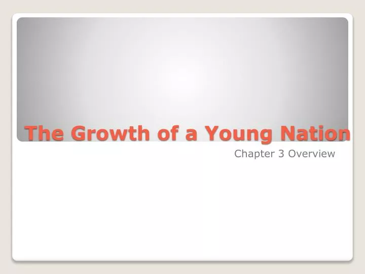 the growth of a young nation