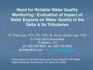 Need for Reliable Water Quality Monitoring / Evaluation of Impact of Water Exports on Water Quality in the Delta &amp; I
