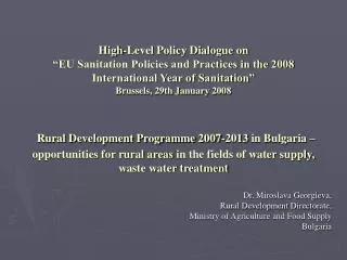 Dr. Miroslava Georgieva, Rural Development Directorate, Ministry of Agriculture and Food Supply Bulgaria