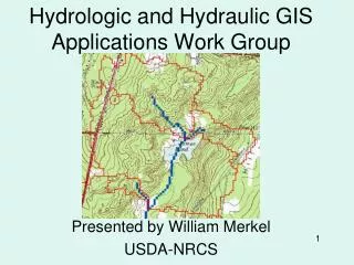Hydrologic and Hydraulic GIS Applications Work Group