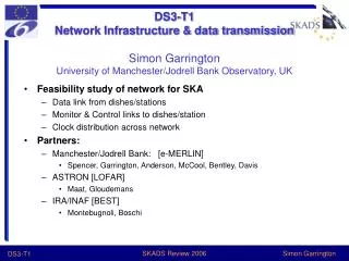 DS3-T1 Network Infrastructure &amp; data transmission Simon Garrington University of Manchester/Jodrell Bank Observatory