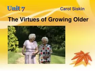 The Virtues of Growing Older