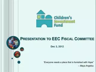 Presentation to EEC Fiscal Committee
