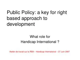 Public Policy: a key for right based approach to development