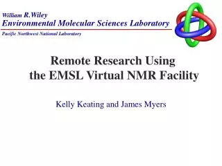Remote Research Using the EMSL Virtual NMR Facility