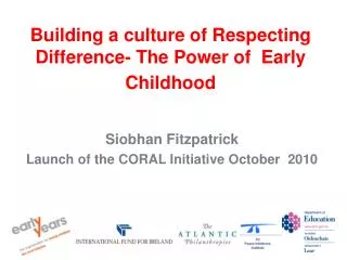 Building a culture of Respecting Difference- The Power of Early Childhood