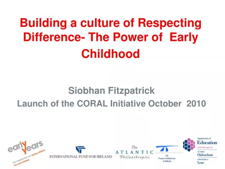 building a culture of respecting difference the power of early childhood